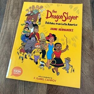 The Dragon Slayer: Folktales from Latin America Book by Jaime Hernandez used